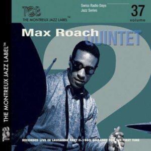 Swiss Radio Days Vol. 37 - Max Roach