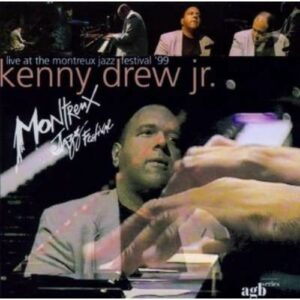 Live At The Montreux Jazz festival 99 - Kenny Drew Jr.