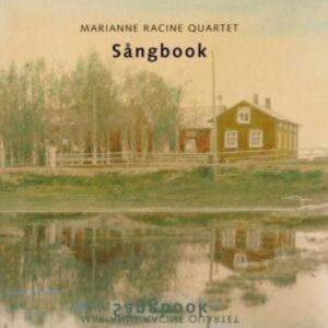 Sangbook - Marianne Racine Quartet