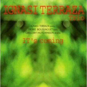 It's Coming - Ignasi Terraza Trio