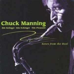 Notes From The Real - Chuck Manning