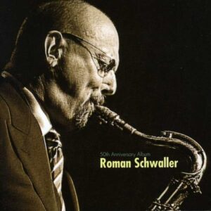 50th Anniversary Album - Roman Schwaller