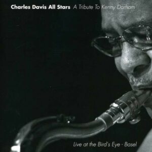 A Tribute To Kenny Dorham - Charles Davis Allstars