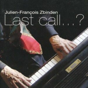 Last Call...? - Julien-Francois Zbinden