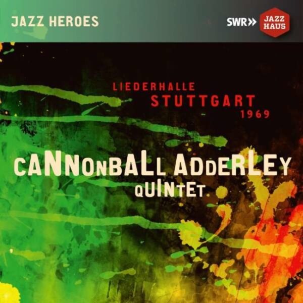 Liederhalle Stuttgart 1969 - Cannonball Adderley Quintet