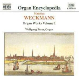 Weckmann: Organ Works Vol.1 - Komm heiliger Geist