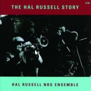 The Hal Russell Story - Russell