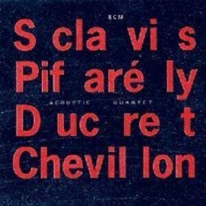 Acoustic Quartet - Sclavis / Pifarely