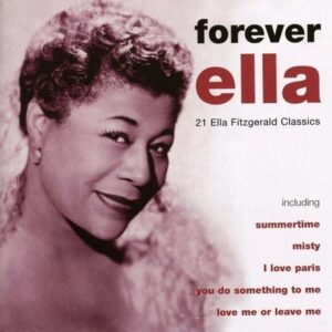 Forever Ella - Fitzgerald