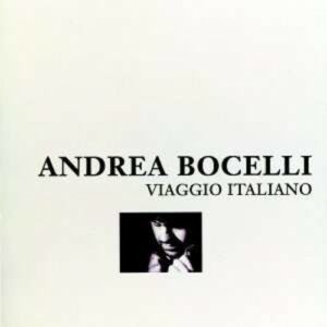 Viaggio Italiano - Andrea Bocelli