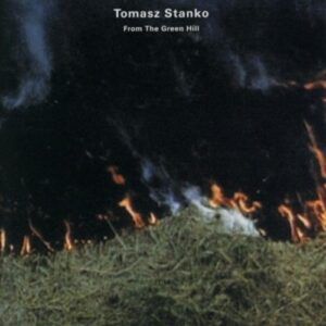 From The Green Hill - Stanko