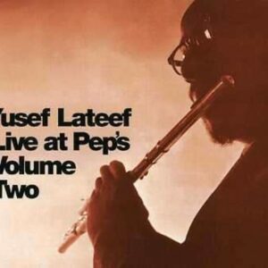 Live At Peps Vol.2 - Yusef Lateef