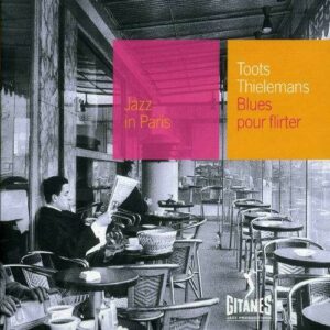 Blues Pour Flirter - Toots Thielemans