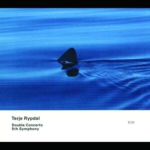 Rypdal: Double Concerto / 5th Symphony - Rypdal