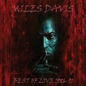Best Of Live 1986-91 - Miles Davis