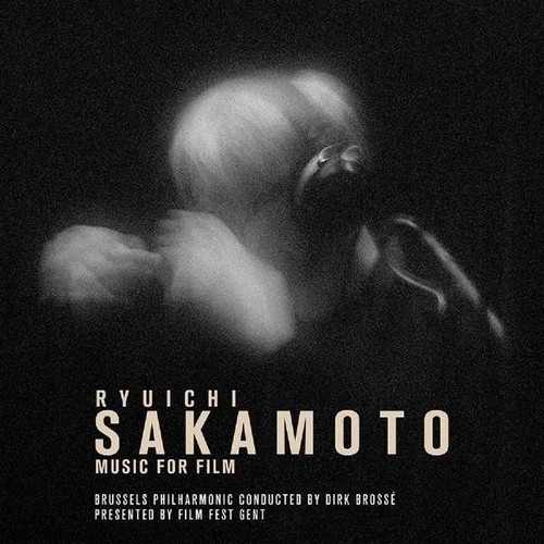 Ryuichi Sakamoto, Music For Film - Brussels Philharmonic