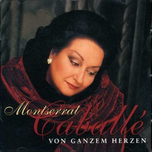 Von Ganzem Herzen - Caballe