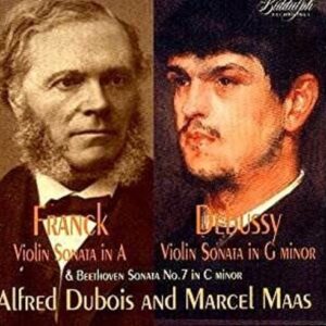 Franck / Debussy / Beethoven: Violinsonatas - Alfred Dubois
