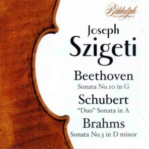 Beethoven, Brahms, Schubert : Sonates pour violon. Szigeti, Horszowski, Hess.