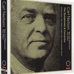 Carl Nielsen: The Symphonies & Concertos - Alan Gilbert
