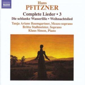 Hans Pfitzner: Complete Lieder Vol.3 - Tanja Ariana Baumgartner
