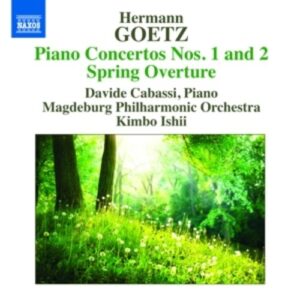 Hermann Goetz: Piano Concertos Nos.1 &amp; 2 - Davide Cabasi