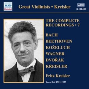 The Complete Solo Recordings Vol. 7 - Fritz Kreisler