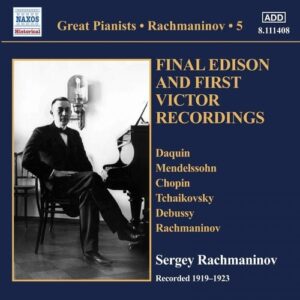 Final Edison and First Victor Recordings, Vol. 5 - Sergey Rachmaninov