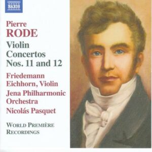 Rode: Violin Concertos Nos. 11 And 12 - Friedemann Eichhorn