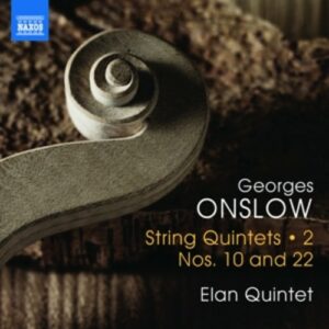 Onslow: String Quintets, Vol. 2: Nos. 10 And 22 - Elan Quintet