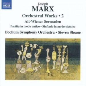 Joseph Marx: Orchestral Works Vol. 1 - Steven Sloane