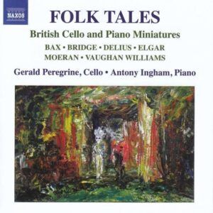 Folk Tales, British Cello and Piano Miniatures - Gerald Peregrine