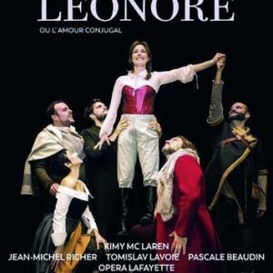 Gaveaux: Leonore Ou L'Amour Conjugal - Opera Lafayette