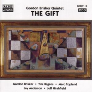 The Gift - Gordon Brisker Quintett