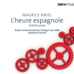 Ravel: L'Heure Espagnole - Stephane Deneve