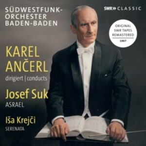 Josef Suk: Asrael-Symphonie - Karel Ancerl