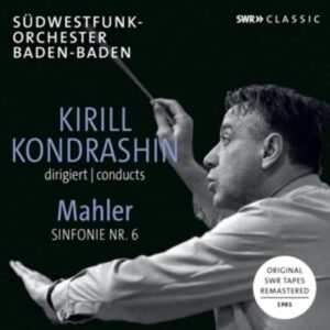 Mahler: Symphony No.6 In A Minor - Kirill Kondrashin
