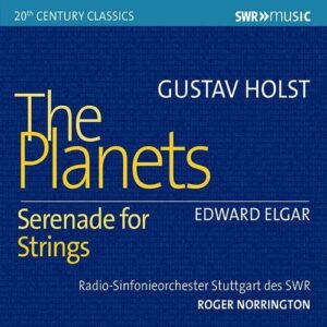 Holst: The Planets / Elgar: Serenade for Strings - Roger Norrington