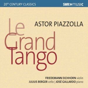 Astor Piazzolla: Le Grand Tango - Friedemann Eichhorn