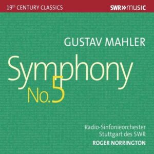 Gustav Mahler: Symphony No. 5 - Roger Norrington