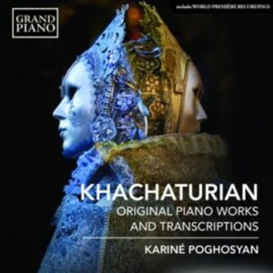 Aram Il'Yich Khachaturian: Original Piano Works And Transcript - Poghosyan