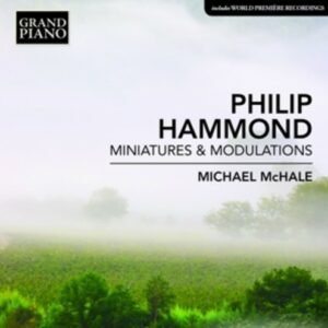 Philip Hammond: Miniatures & Modulations - Mchale
