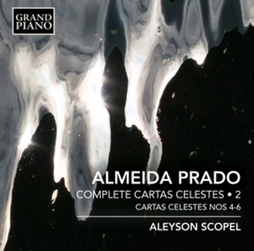 Almeida Prado: Complete Cartas Celestes Vol.2 - Aleyson Scopel