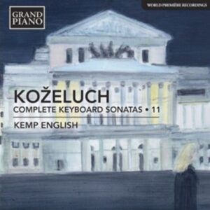 Leopold Kozeluch: Complete Keyboard Sonatas Vol.11 - Kemp English