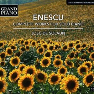 George Enescu: Complete Works For Solo Piano - Josu De Solaun