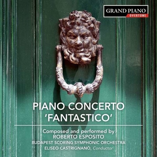 Roberto Esposito: Piano Concerto No. 1 - Roberto Esposito