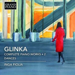 Glinka: Complete Piano Works Vol.2, Dances - Inga Fiolia