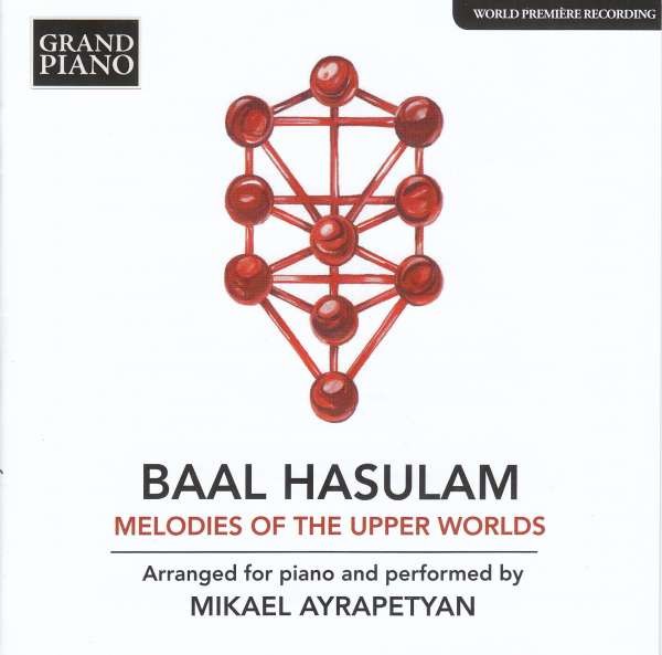 Baal Hasulam: Melodies Of The Upper Worlds - Mikael Ayrapetyan