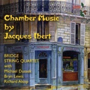 Ibert: Chamber Music - Bridge String Quartet