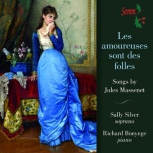 Massenet: Les Amoureuses Sont Des Folles - Songs By Jules Ma